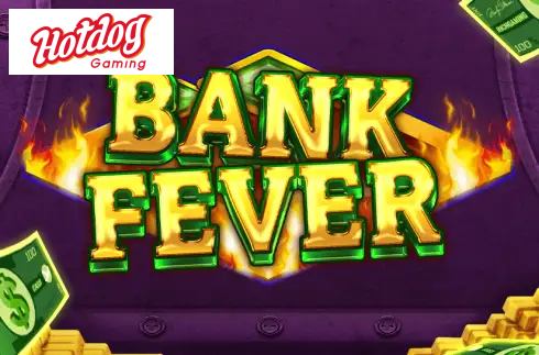 Bank Fever